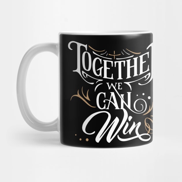 Together We Can Win by TeeTee Shopping Time